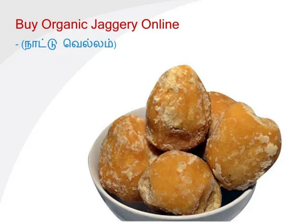 Benefits of Organic Jaggery - Myrightbuy