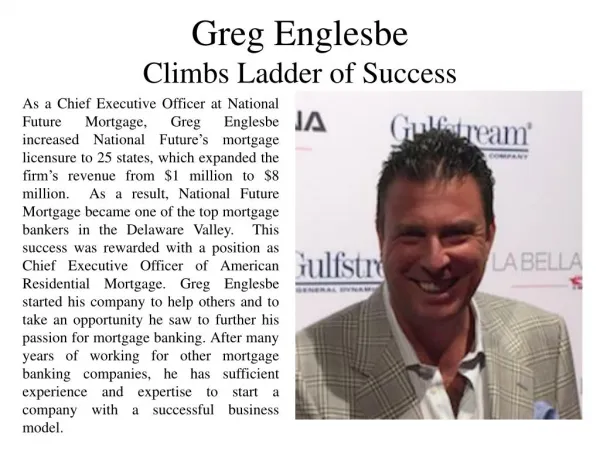 Greg Englesbe - Climbs Ladder of Success