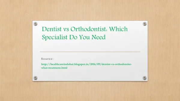 Dentist vs Orthodontist: Which Specialist Do You Need