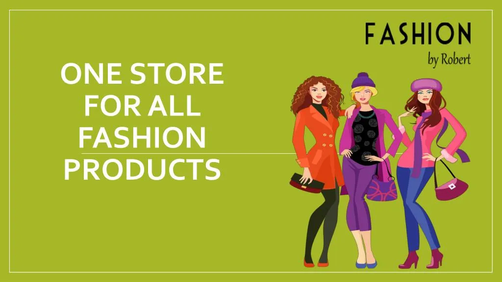 one store for all fashion products