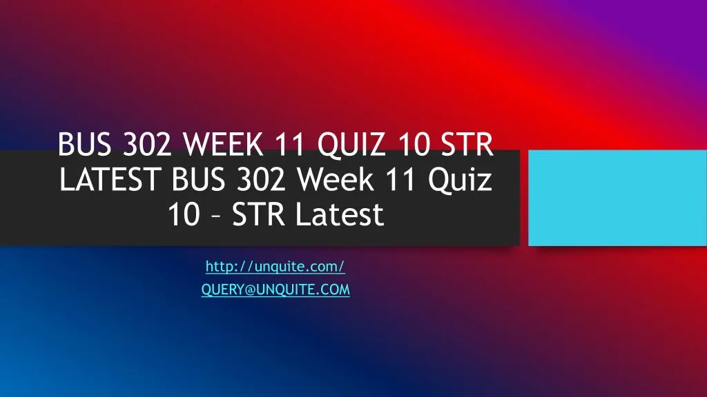 bus 302 week 11 quiz 10 str latest bus 302 week 11 quiz 10 str latest