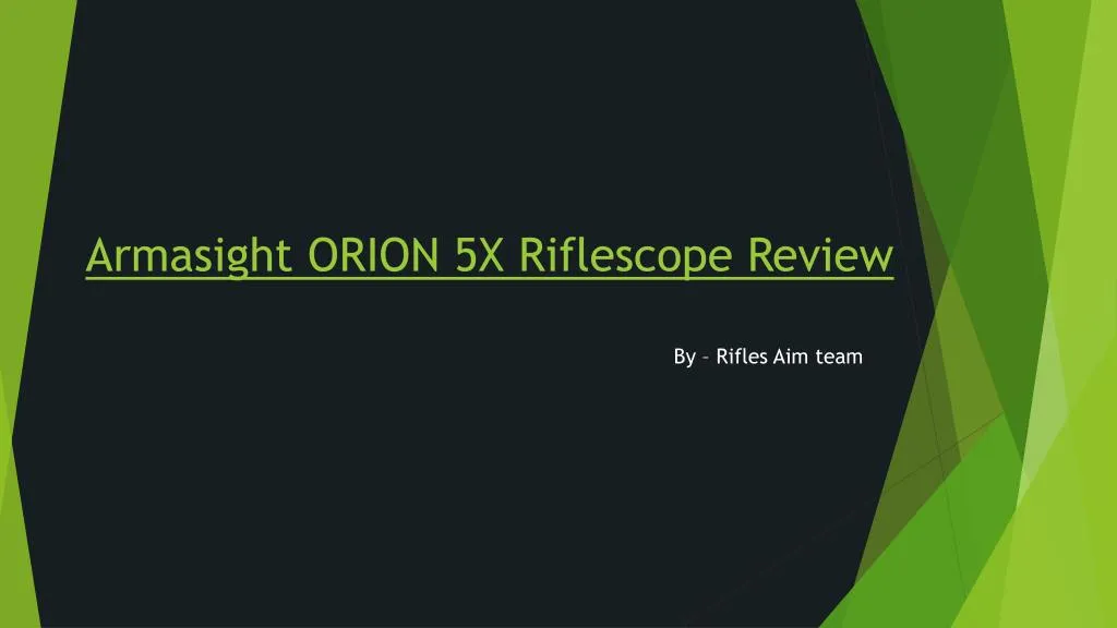 armasight orion 5x riflescope review