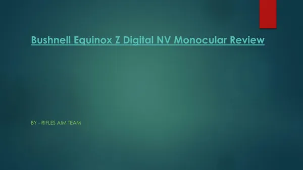 Bushnell Equinox Z Digital Night Vision Monocular Review