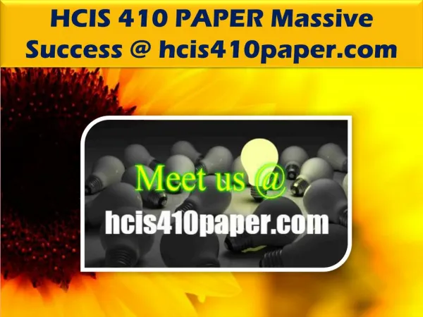 HCIS 410 PAPER Massive Success @ hcis410paper.com