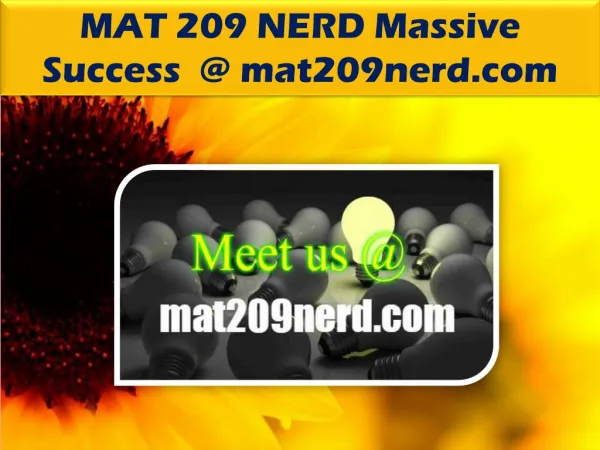 MAT 209 NERD Massive Success @ mat209nerd.com