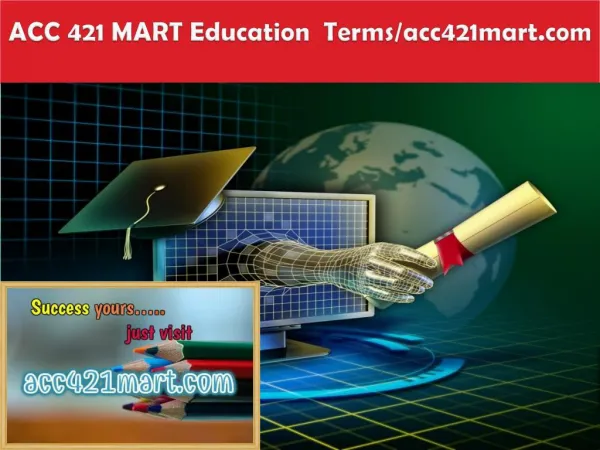 ACC 421 MART Education Terms/acc421mart.com