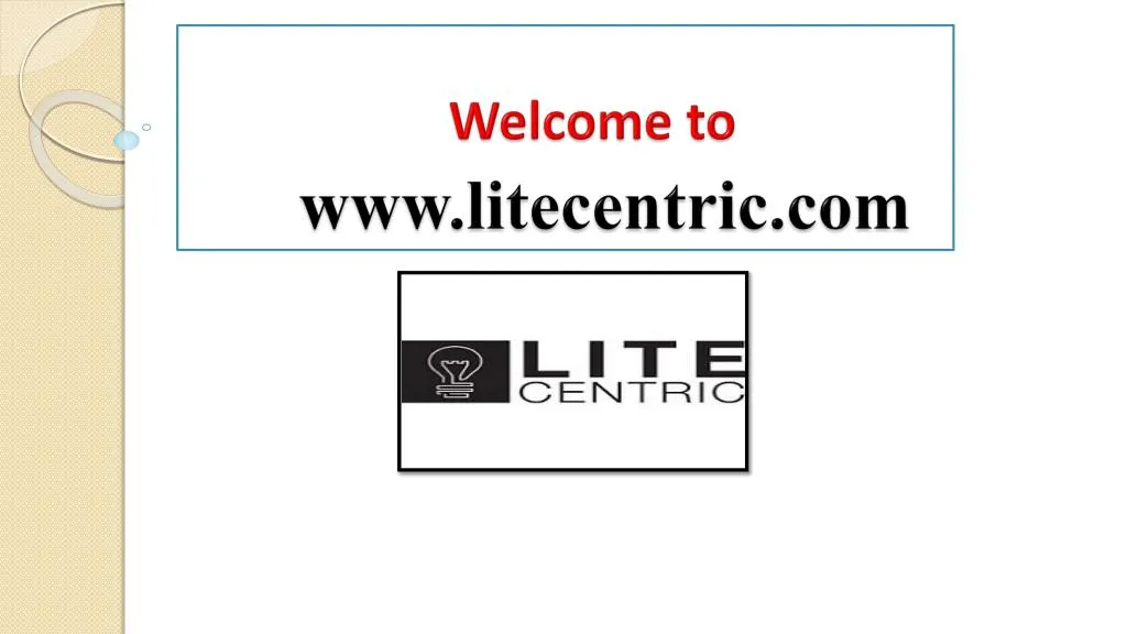 welcome to www litecentric com