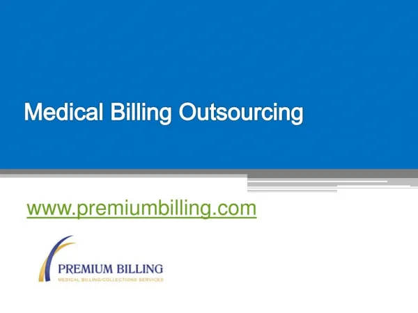 Medical Billing Outsourcing - www.premiumbillingonline.com