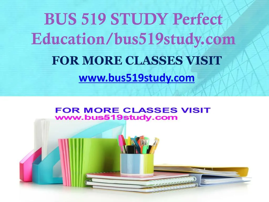 bus 519 study perfect education bus519study com