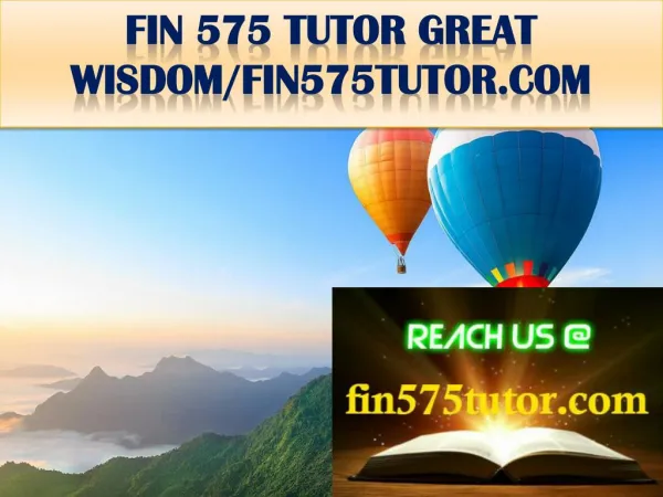 FIN 575 TUTOR GREAT WISDOM/fin575tutor.com