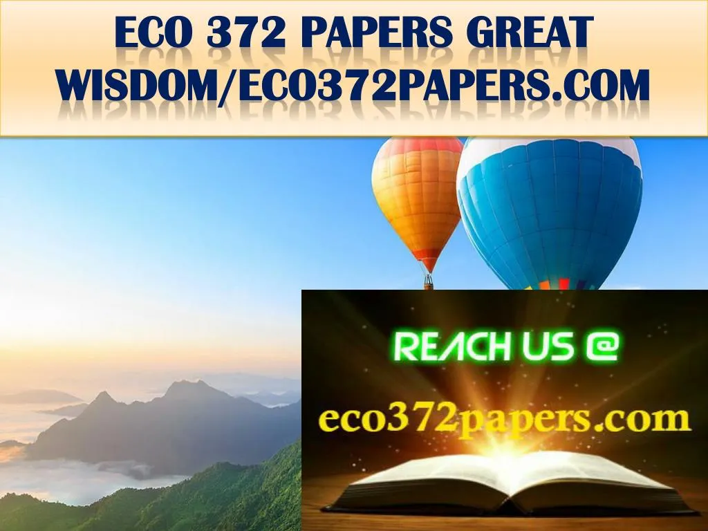 eco 372 papers great wisdom eco372papers com