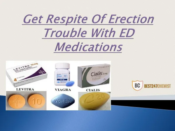 Get Red Of Erection Trouble With ED Medications