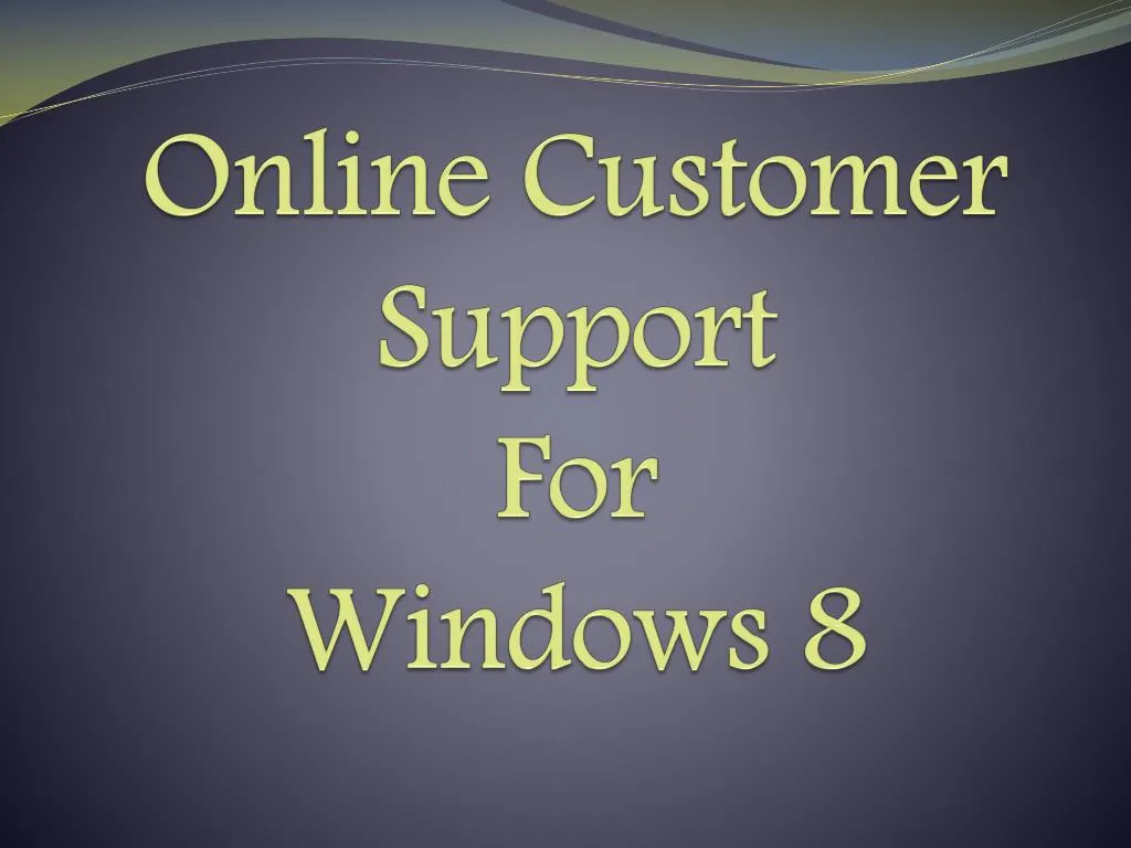 online customer support for windows 8