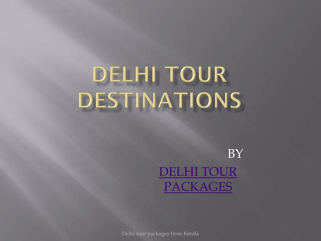 delhi tour destinations