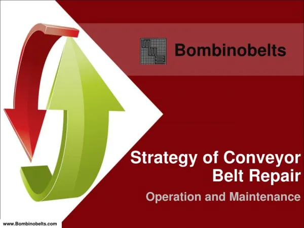 Strategy of Conveyor Belt Repair - Operation and Maintenance