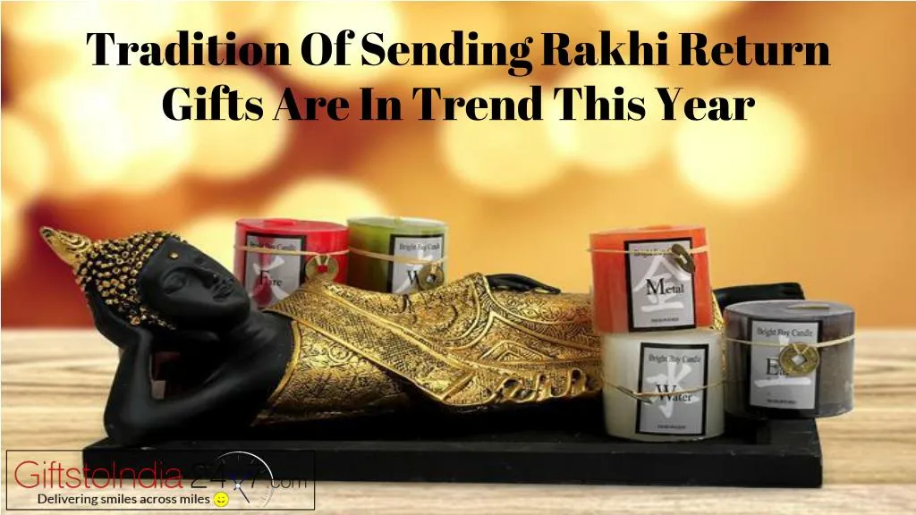 tradition of sending rakhi return gifts are in trend this year