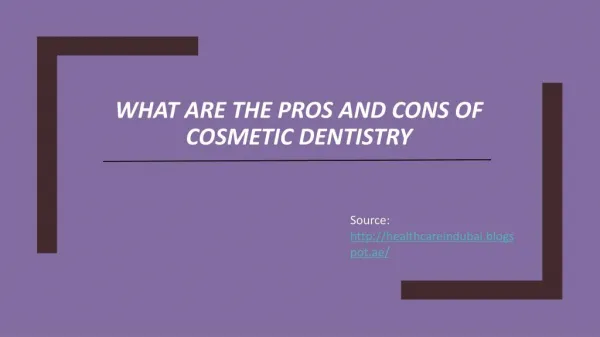 What Are the Pros and Cons of Cosmetic Dentistry