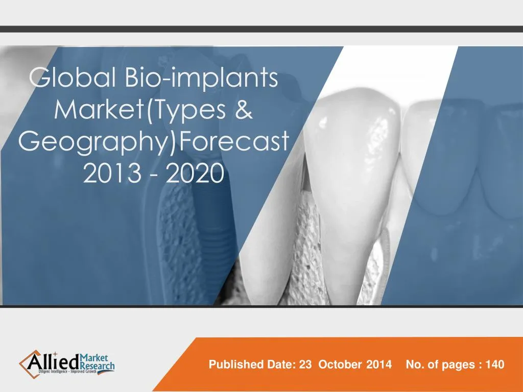 global bio implants market types geography forecast 2013 2020