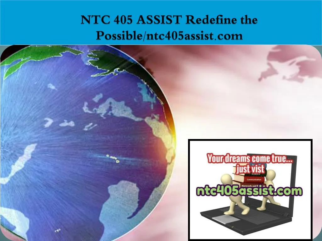 ntc 405 assist redefine the possible ntc405assist com