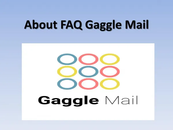 FAQ Gaggle Mail Blog