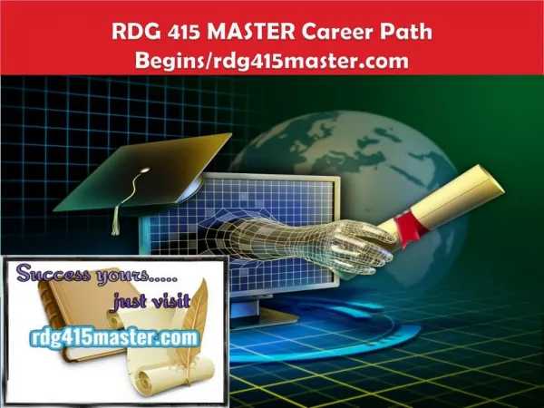 RDG 415 MASTER Career Path Begins/rdg415master.com