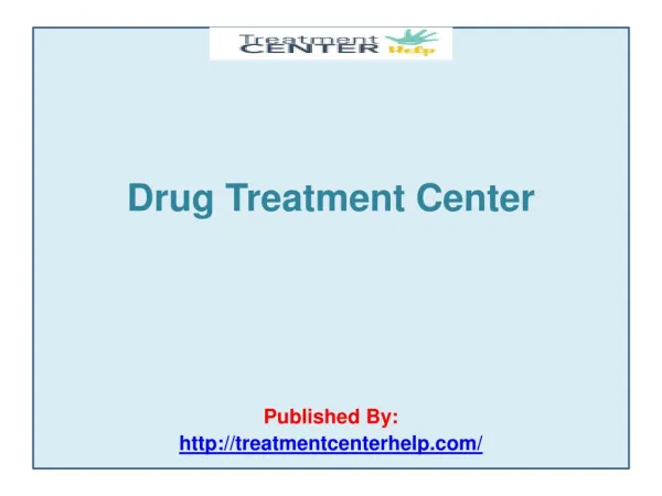 Treatment Center Help-Drug Treatment Center