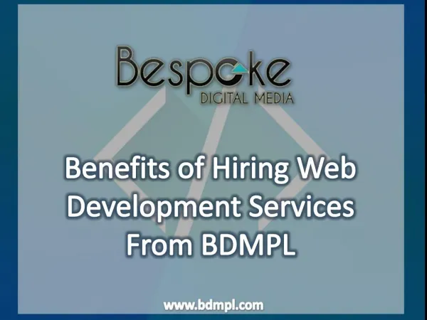 Benefits of Hiring Web Development Services from BDMPL Zirakpur
