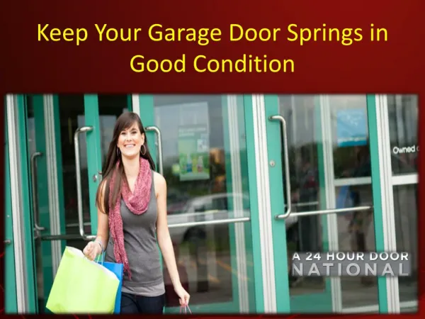 Keep Your Garage Door Springs in Good Condition