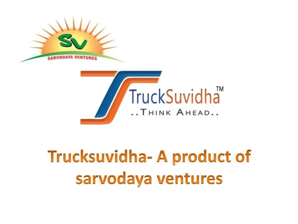 TruckSuvidha- A Product of Sarvodaya Ventures