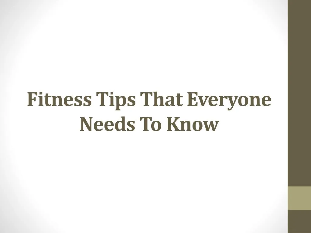 fitness tips that everyone needs to know