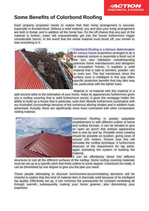 Colorbond Roofing is a famous determination for various house proprietors