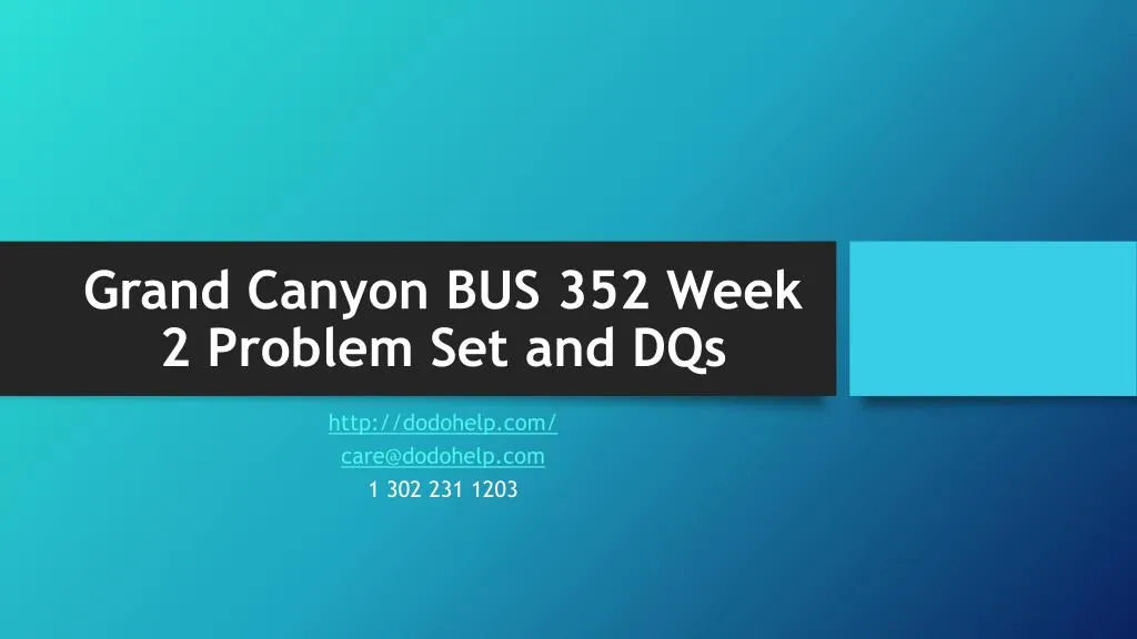 grand canyon bus 352 week 2 problem set and dqs