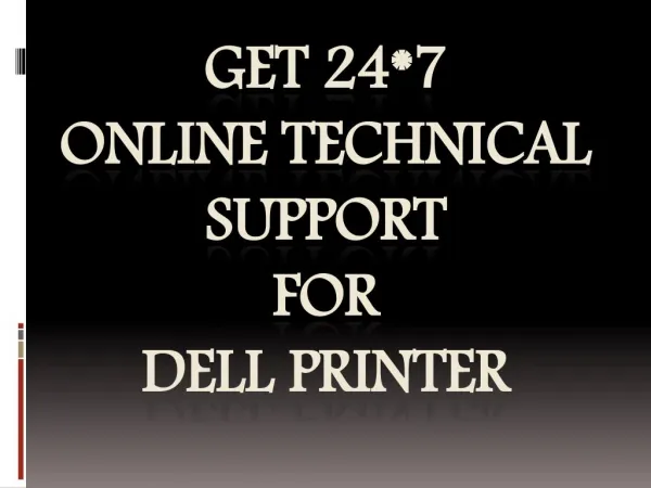 Get 24*7 Online Technical Support For Dell Printer