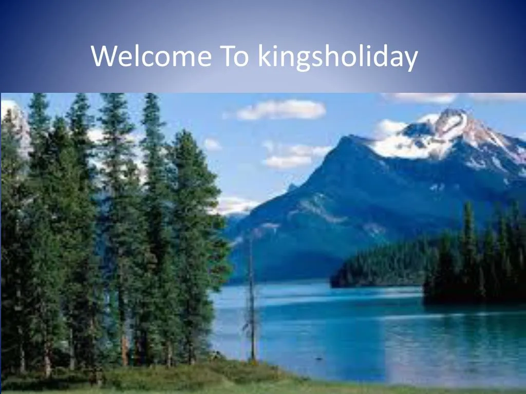 welcome to kingsholiday