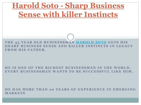 Harold Soto - Sharp Business Sense With killer Instincts