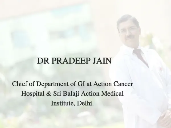 Stomach Cancer Treatment & Surgery In Delhi By Dr Pradeep Jain