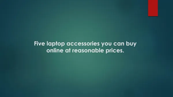 Five laptop accessories you can buy online at reasonable prices