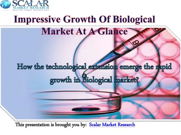 Impressive growth of biological market