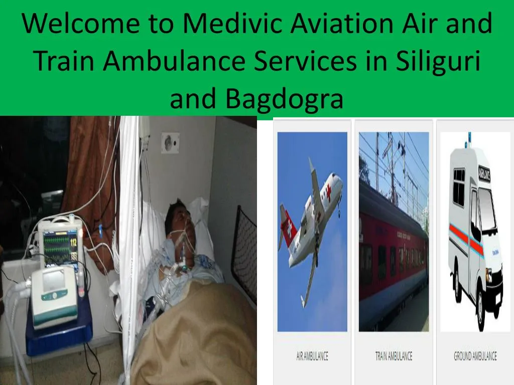 welcome to medivic aviation air and train ambulance services in siliguri and bagdogra