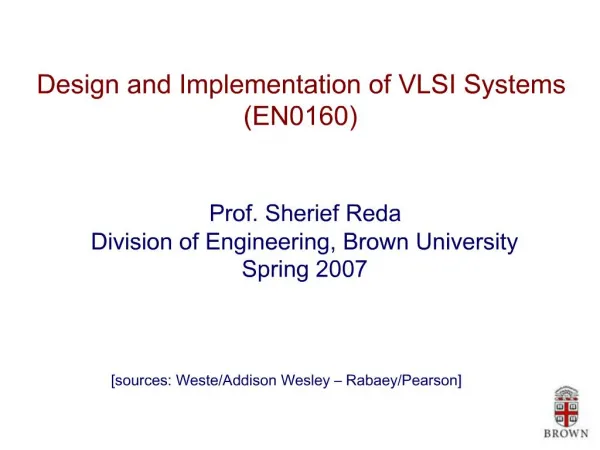 Design and Implementation of VLSI Systems EN0160