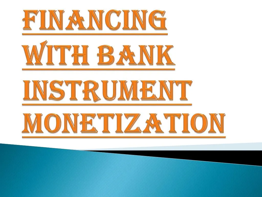 financing with bank instrument monetization