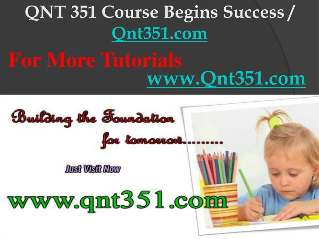 qnt 351 course begins success qnt351 com