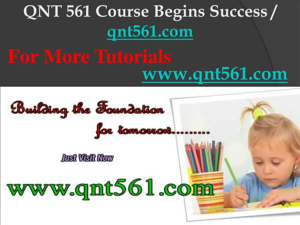 qnt 561 course begins success qnt561 com