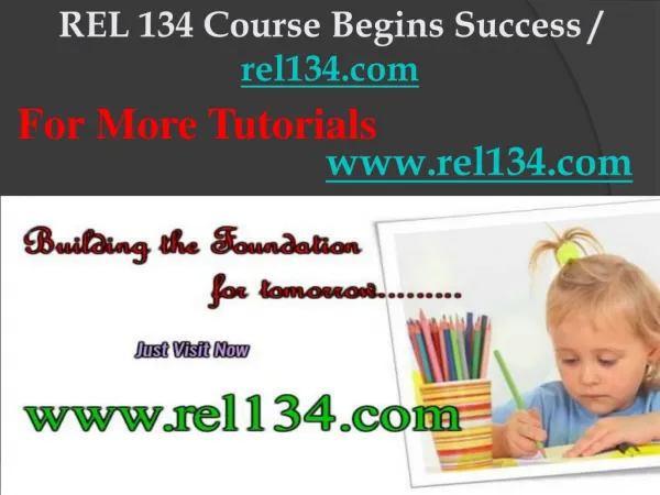 REL 134 Course Begins Success / rel134dotcom