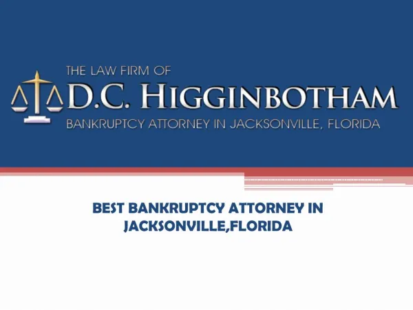 BEST BANKRUPTCY ATTORNEY IN JACKSONVILLE,FLORIDA