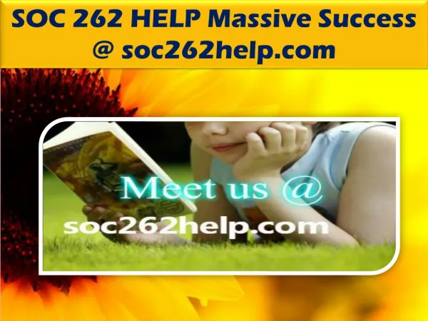 SOC 262 HELP Massive Success @ soc262help.com