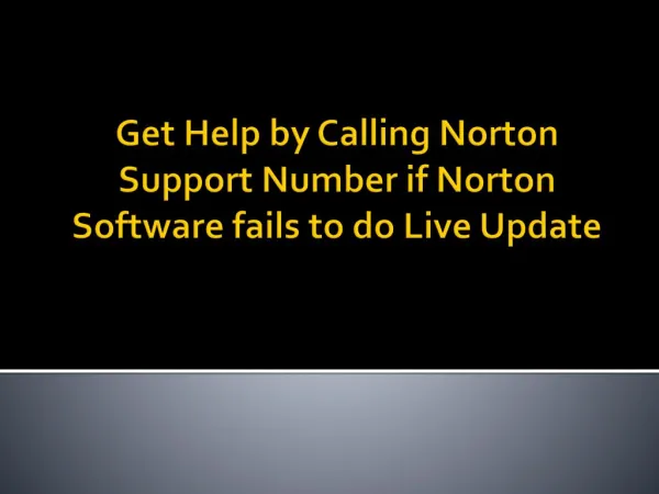 Get Help by Calling Norton Support Number if Norton Software fails to do Live Update