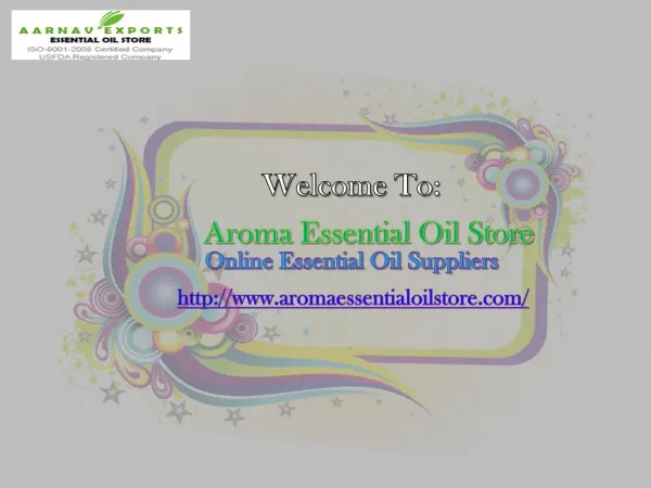 Get Natural Essential Oils at cost-effectiv price via Aromaessentialoilstore.com
