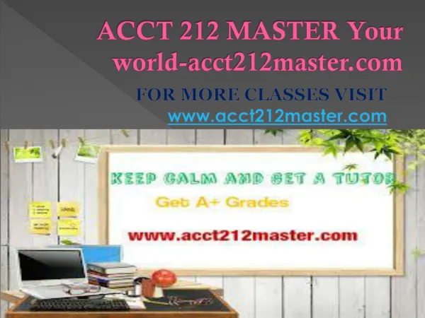 ACCT 212 MASTER Your world-acct212master.com