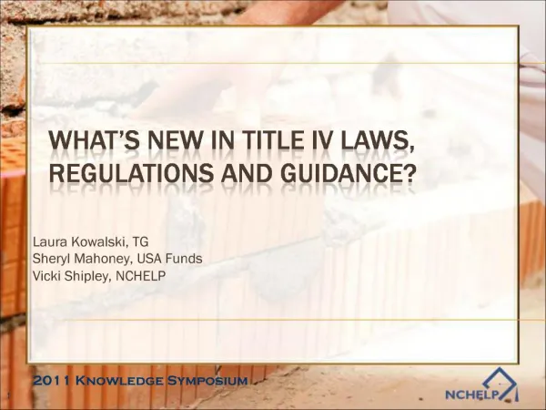 What s new in Title IV laws, regulations and guidance